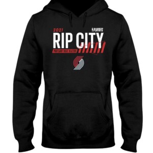 RIP CITY Shirt 2021 NBA Playoffs - Portland Trail Blazers