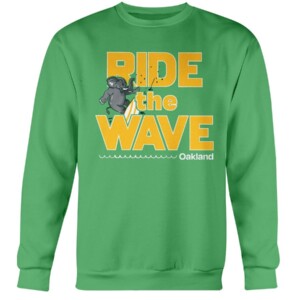 RIDE THE WAVE OAKLAND - SURF OAKLAND SHIRT Oakland Athletics