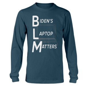 Biden's Laptop Matters Shirt Funny Joe Biden BLM