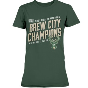 BREW CITY CHAMPIONS SHIRT Milwaukee Bucks 2021 NBA Finals Champions