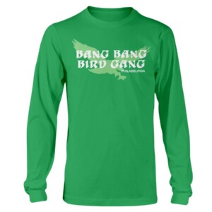 BANG BANG BIRD GANG SHIRT Philadelphia Eagles
