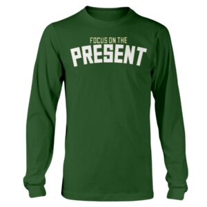FOCUS ON THE PRESENT SHIRT GREEK PHILOSOPHY Milwaukee Bucks