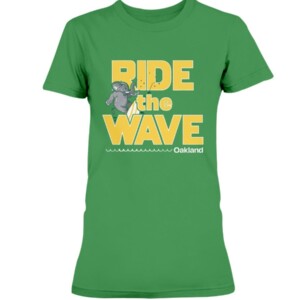 RIDE THE WAVE OAKLAND - SURF OAKLAND SHIRT Oakland Athletics