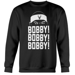 BOBBY! BOBBY! BOBBY! SHIRT Bobby Portis Milwaukee Bucks