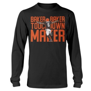 BAKER BAKER TOUCHDOWN MAKER SHIRT Baker Mayfield Cleveland Browns