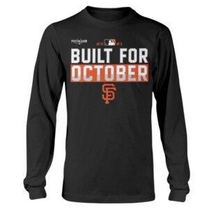 Giants Build For October Shirt San Francisco Giants 2021 Postseason