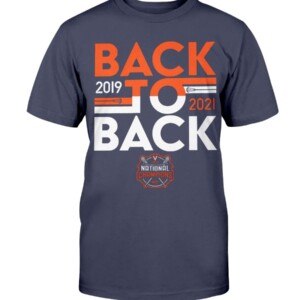 BACK-TO-BACK CHAMPS SHIRT Virginia Cavaliers Lacrosse 2021 NCAA Nation Champions