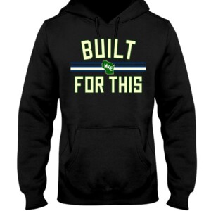BUILT FOR THIS MILWAUKEE SHIRT Milwaukee Bucks