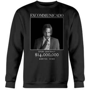 John Wick Excommunicado wanted dead shirt