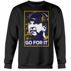 GO FOR IT SHIRT John Harbaugh Baltimore Ravens