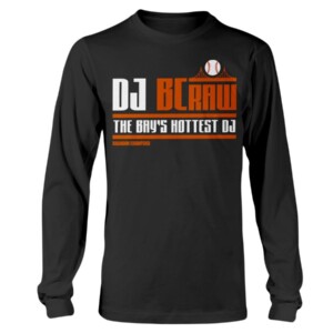 BRANDON CRAWFORD - DJ BCRAW - THE BAY'S HOTTEST DJ SHIRT San Francisco Giants