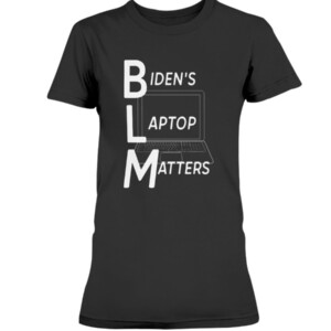 Biden's Laptop Matters Shirt Funny Joe Biden BLM