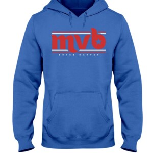 MVB - MOST VALUABLE BRYCE SHIRT Bryce Harper Philadelphia Phillies