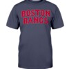 BOSTON BANGS SHIRT Boston Red Sox