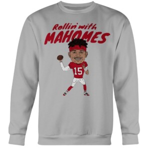 ROLLIN' WITH MAHOMES SHIRT PATRICK MAHOMES Kansas City Chiefs