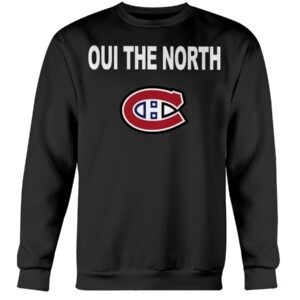OUI THE NORTH Shirt Montreal Canada - 2021 Stanley cup playoffs