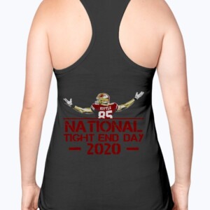 NATIONAL TIGHT END DAY 2020 SHIRT George Kittle San Francisco 49ers