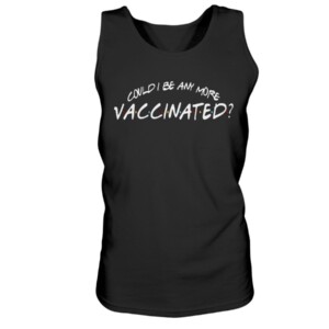 Could I Be Any More Vaccinated Shirt Matthew Perry - Friends - TV Series