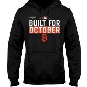 Giants Build For October Shirt San Francisco Giants 2021 Postseason