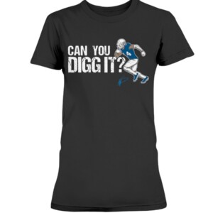 CAN YOU DIGG IT SHIRT STEFON DIGGS Buffalo Bills