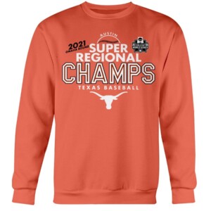 2021 Super Regional Champs Shirt Texas Longhorns Baseball NACC 2021 Men's College World Series