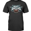 BEAT DALLAS SHIRT Nick Sirianni Philadelphia Eagles