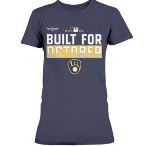 Brewers Build For October Shirt Milwaukee Brewers 2021 Postseason