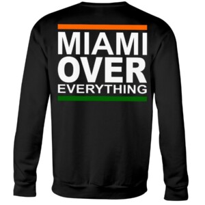 MIAMI OVER EVERYTHING SHIRT Coach David Cooney Miami Hurricanes football