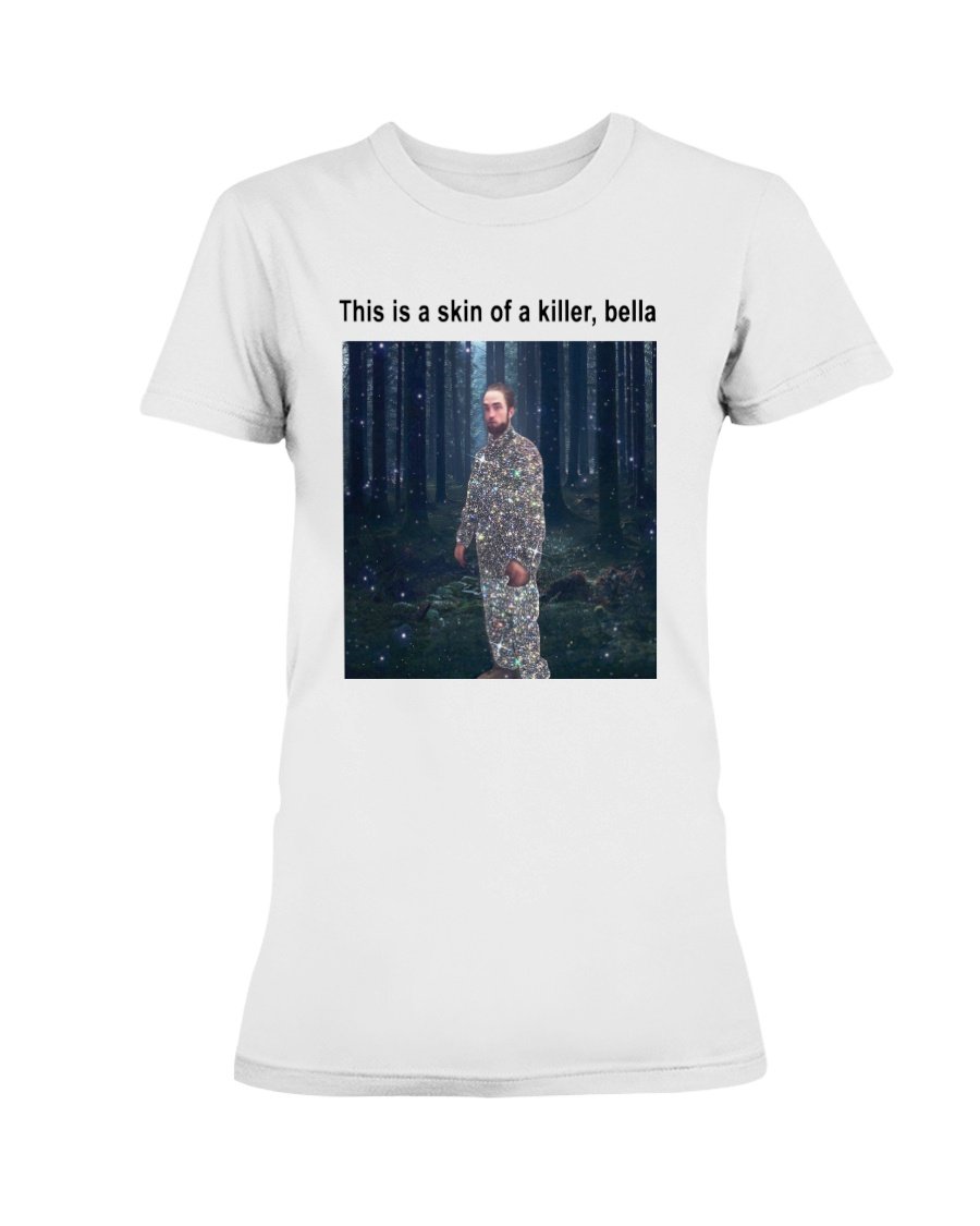 regular_61f4ba5a-f055-4d5b-82f6-d0bb7f898f48 This is a skin of killer, Bella Shirt Twilight Edward Cullen Robert Pattinson