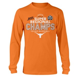 2021 Super Regional Champs Shirt Texas Longhorns Baseball NACC 2021 Men's College World Series
