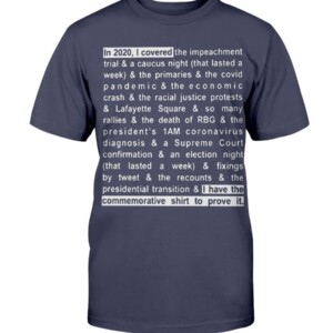 In 2020 I Covered The Impeachment Trial T-Shirt