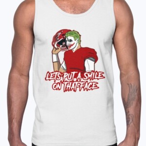 LETS PUT A SMILE ON THAT FACE SHIRT