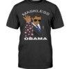 Maskless Obama Shirt