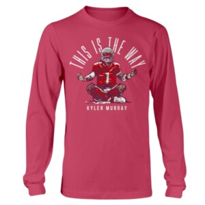 TOUCHDOWN POSE - THIS IS THE WAY SHIRT KYLER MURRAY Arizona Cardinals