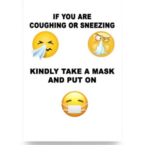 Serious Poster Emoji If You're Coughing Or Sneezing Kindly Take A Mask And Put On Poster Poster