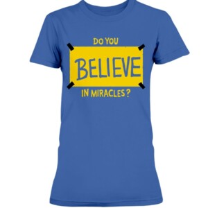 DO YOU BELIEVE IN MIRACLES SHIRT Al Michaels Miracle on Ice 