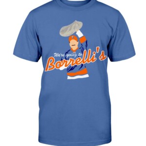 MR BORRELLI SHIRT We're Going To Borrelli's - Frankie Borrelli - New York Islanders