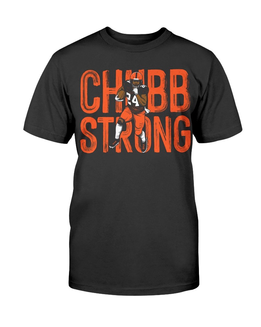 regular_6c34ff41-7ab1-4d6b-ba44-6ed5e05f48a9 CHUBB STRONG SHIRT Nick Chubb Cleveland Browns