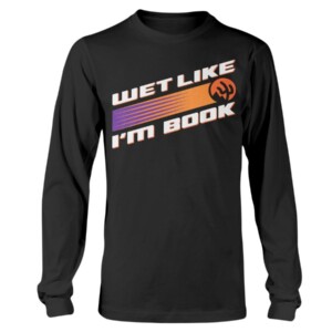 WET LIKE I'M BOOK SHIRT Phoenix Suns