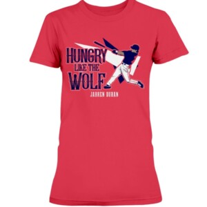 HUNGRY LIKE THE WOLF SHIRT Jarren Duran Boston Red Sox