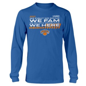 WE FIGHT - WE GRIND - WE FAM - WE BELIEVE - WE BELONG - WE HERE SHIRT New York Knicks - 2021 NBA Playoffs