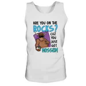 ARE YOU ON THE ROCK - CUZ YOU JUST GOT MOSSED SHIRT YAK MOSSED