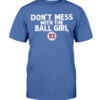 DON'T MESS WITH THE BALL GIRL SHIRT Marissa no93 Los Angeles Dodgers Ball Girl