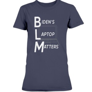 Biden's Laptop Matters Shirt Funny Joe Biden BLM