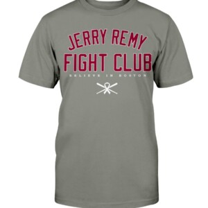 JERRY REMY FIGHT CLUB SHIRT Boston Red Sox
