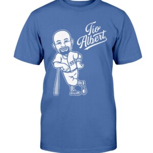Tío Albert Shirt Albert Pujols - Los Angeles Dodgers