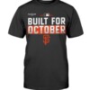 Giants Build For October Shirt San Francisco Giants 2021 Postseason