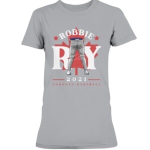 Robbie Tight Pants 2021 T-Shirt Robbie Ray Toronto Blue Jays