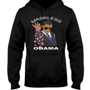 Maskless Obama Shirt
