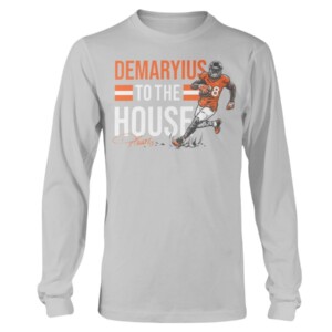 DEMARYIUS TO THE HOUSE SHIRT DEMARYIUS THOMAS Denver Broncos